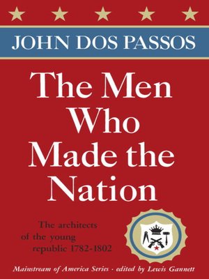 cover image of The Men Who Made the Nation